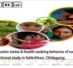 Socioeconomic status & health seeking behavior of rural people: a cross sectional study in fatikchhari, Chittagong
