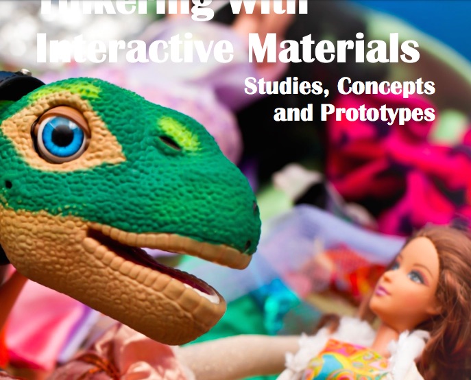 Tinkering with Interactive Materials Studies, Concepts and Prototypes